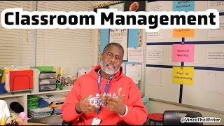 Classroom Management  - Vincent Taylor (aka VinceTheWriter)