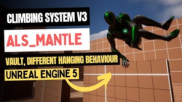 Climbing system_V3 Unreal Engine 5(Implemented Als Mantle and Vaulting) | @yashkhare