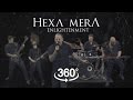 HEXA MERA - Enlightenment (OFFICIAL 360° VIDEO)