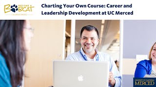 Become A Bobcat - Charting Your Own Course: Career and Leadership Development at UC Merced screenshot 2