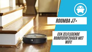 Dit is de Roomba j7+: een zelflegende robotstofzuiger met wifi