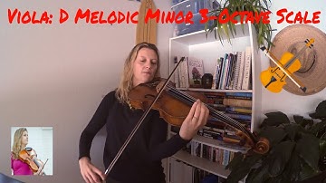Viola D Melodic Minor 3-Octave Scale - performance & tutorial - quarter note = 100 & 70 - with slurs
