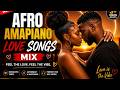 Romantic Afro Amapiano Love Songs Mix 2026 | Heartbeat Mix Nonstop vibes