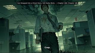 Got Dropped into a Ghost Story, Still Gotta Work. | Ch 186–190 | Audiobook | Multivoice
