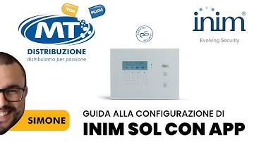 Come configurare INIM Sol con App. Simone ci illustra tutti gli step!