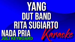 YANG - Rita sugiarto | karaoke nada pria | lirik