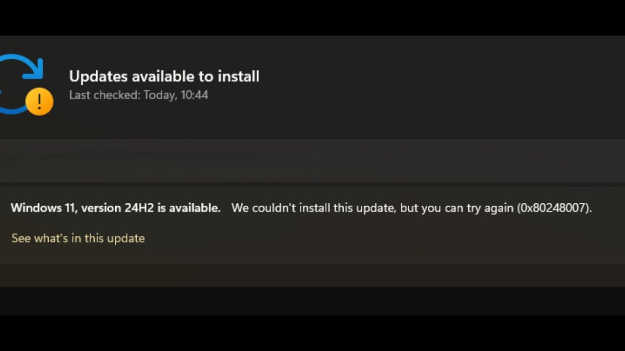 Fix Windows 11 Version 24H2 Not Installing Error 0x80248007