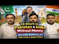 Living in Pakistan & India Without Money 💸 | Social Experiment on Streets | Unexpected Public Help!