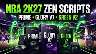 Nba 2K27 Cronus Zen Scripts Prime, Glory V7 Green V2