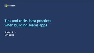 Tips and Tricks: Best practices when building Microsoft Teams apps