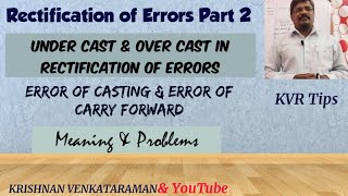 Rectification of Errors Part 2 | Under cast and Over cast in Rectification of Errors | Suspense A/C