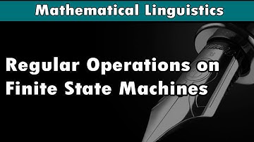 [Mathematical Linguistics] Regular Operations on Finite State Automata