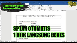 Cara Buat Surat Pernyataan Tanggung Jawab Mutlak (SPTJM) Masal Dengan Mail Merge
