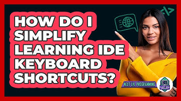 How Do I Simplify Learning IDE Keyboard Shortcuts? - Next LVL Programming
