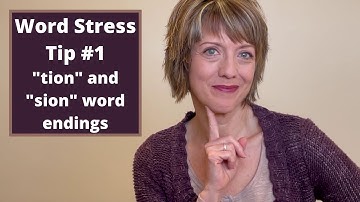 Word stress tip #1: "tion" and "sion" word endings
