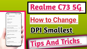 Realme C73 5G How to Change DPI Smallest Width Changer