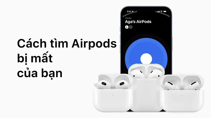 Cách tìm Airpods bị mất của bạn - Topzone