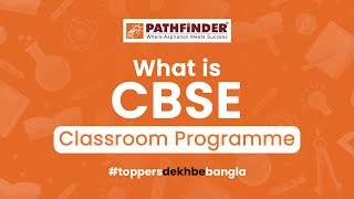 Why Choose Cbse Classroom Programme Pathfinder Institute