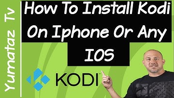 How To Install Kodi 17.3 On Iphone Or Any IOS Device Without {Jailbreak}With This Easy Step