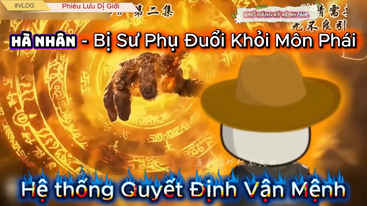 Hà Nhân Bị Sư Phụ Đuổi Khỏi Môn Phái, Gia Nhập Trấn Vũ Đài Nhận Ngay Đao Kinh! | Hệ Thống Tu Tiên