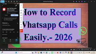 How to Record WhatsApp Calls Easily.