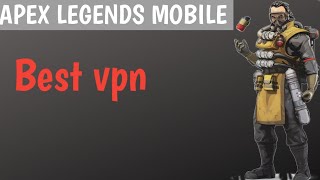 Best Vpn for Apex legends Mobile screenshot 5