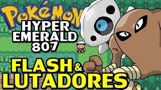 Pokémon Hyper Emerald 807 (Detonado - Parte 4) - Ginásio Lutador, HM Flash e Aron!