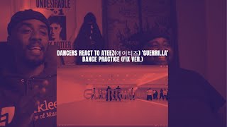 Dancers React to ATEEZ(에이티즈) 'Guerrilla' Dance Practice (FIX ver.)