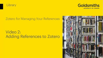 Zotero Video 2: Adding References to Zotero