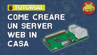Come creare un Server Web con il Raspberry Pi 3