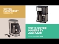 Top 12 Coffee Makers By Zojirushi // Coffee Makers Best Sellers