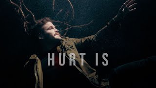 David Dunn - Hurt Is (Official Music Video)