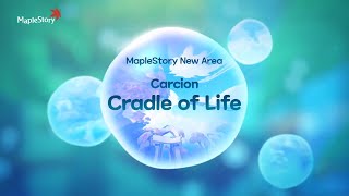 New Area Carcion Cradle of Life Is Now Available! | MapleStory New Age