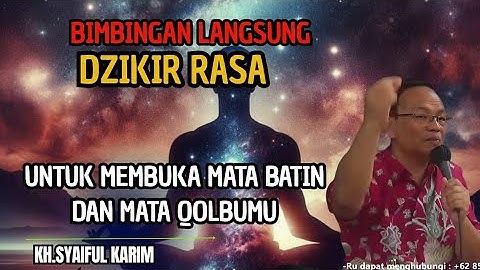 Bimbingan langsung dzikir rasa untuk membuka mata batin dan mata qolbumu 💥KH syaiful karim #tauhid 