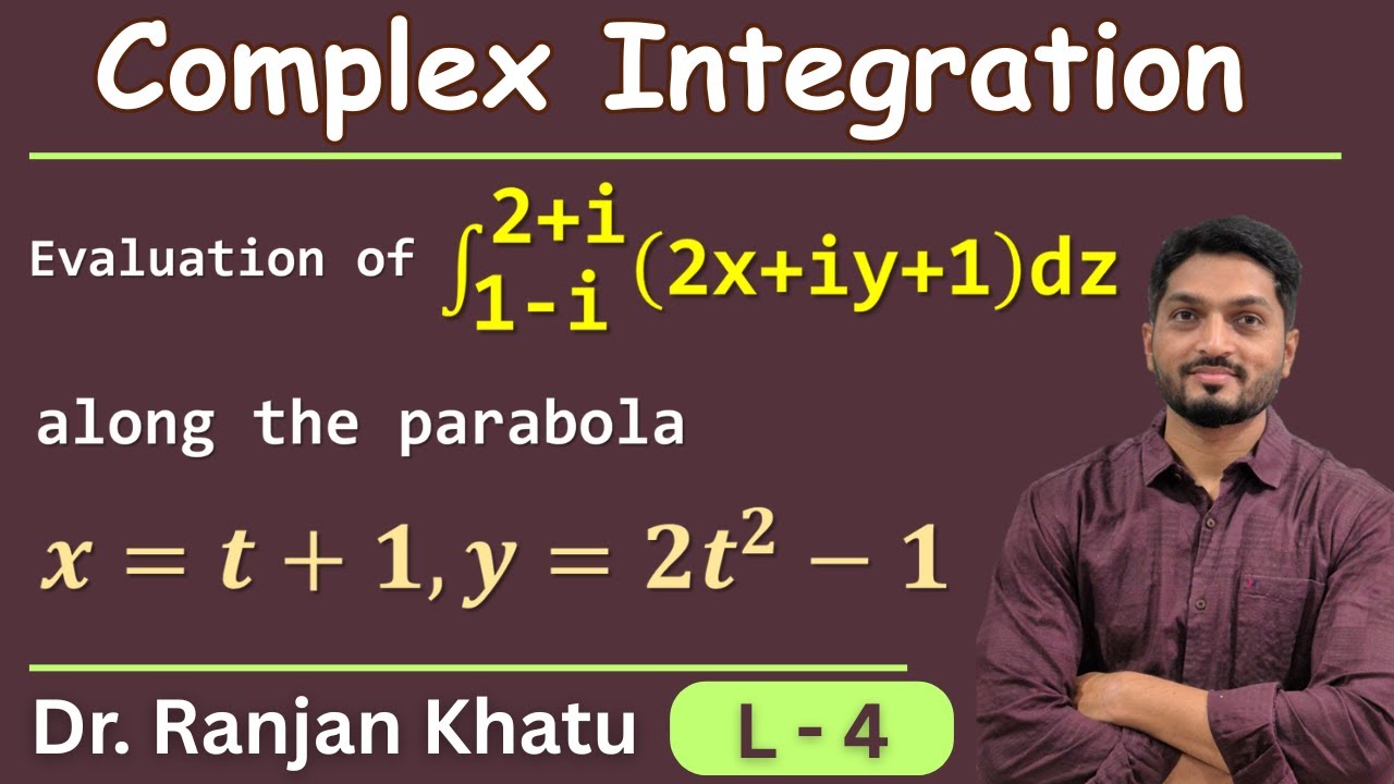 Example | Complex Integration | L 4 @ranjankhatu - YouTube