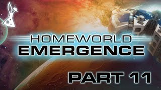 Let's Play Homeworld Emergence [Part 11]