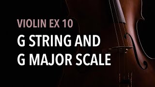Violin EX10 - G String and G Major Scale