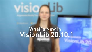 Intro: What's New in VisionLib 20.10.1