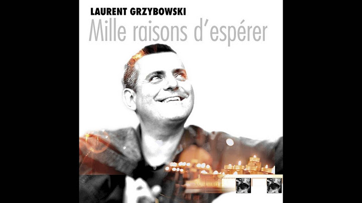 Laurent Grzybowski - Nous avons du prix à tes yeux Seigneur