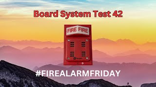 Board System Test 42 with the Fire Lite MS-5UD l #FireAlarmFriday