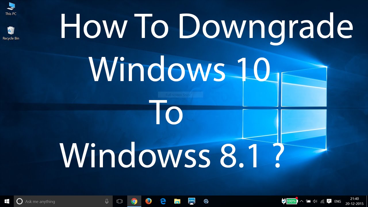 How To Downgrade Windows 10 to Windows 8.1 ? - YouTube