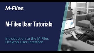 Introduction to the M-Files Desktop User Interface