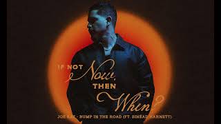 Joe Kay - Bump In The Road Feat. Sinead Harnett Official Audio