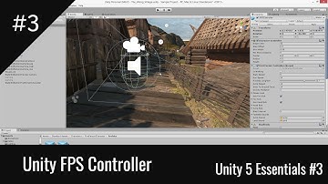 Unity FPS Controller | Unity 5 Essentials Series #3