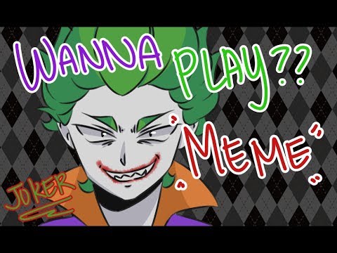 "wanna-play?"[meme]_joker