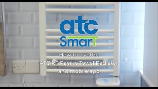 ATC Pacific RF Towel Radiator Mobile App Instructions