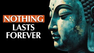 ​If Nothing Is Permanent, What Should You Hold On To? | Buddhist Wisdom for Inner Peace