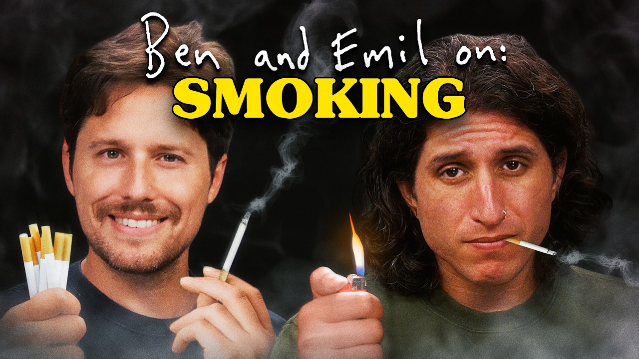 Ben & Emil on: Smoking
