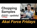 Akai Force 3.0.5 - Chopping Samples (MPC style)