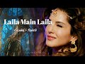 Laila Main Laila Slowed Reverb Pawni Pandey Slowed Reverb By A M Lyrics